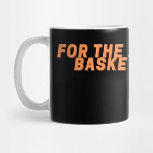 For the Love of Basketball Mug